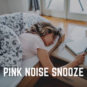 Pink Noise Snooze - Pink Noise