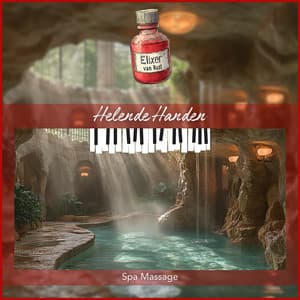 Helende Handen - Spa Massage - Elixer van Rust