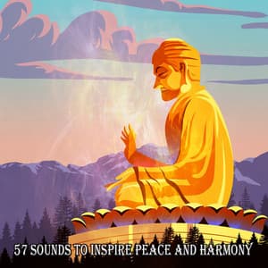 57 Sounds To Inspire Peace And Harmony - Internal Yoga Music