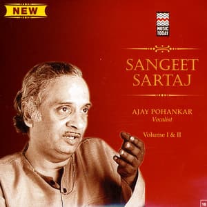 Sangeet Sartaj, Vol. 1 & 2 - Ajay Pohankar