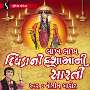 Lakh Lakh Divda Ni Dasha Maa Ni Aarti - Nitin Barot