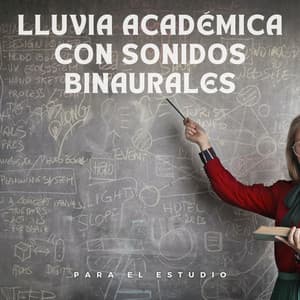 Lluvia Académica Con Sonidos Binaurales Para El Estudio - La Fábrica de Lluvia