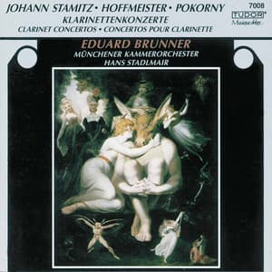 Stamitz, Hoffmeister & Pokorný: Clarinet Concertos - Eduard Brunner