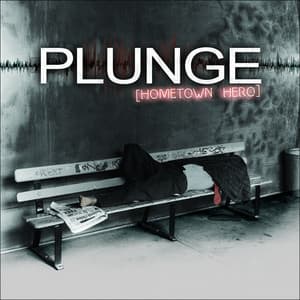 Hometown Hero - Plunge