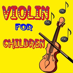 Violin for Children - Music for Children