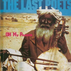 Oh My People - The Last Poets