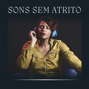 Sons Sem Atrito - Ruído Branco