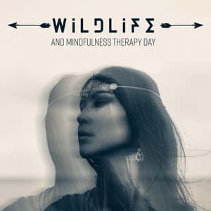 Wildlife and Mindfulness Therapy Day: Breathing Exercises for Relaxation with Native and Shamanic Sounds Collection - Native Meditation Zone
