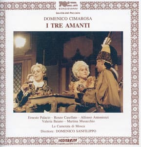 Cimarosa: I tre amanti - Domenico Cimarosa