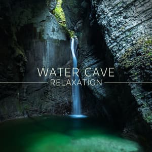 Water Cave Relaxation: Drops of Water Sound, Tinnitus Relief, Stress Reduction, Sleep Music - Deep Relaxation Exercises Academy