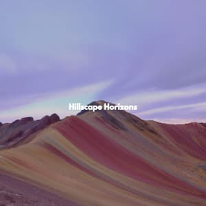 Hillscape Horizons - Musique Matinale Calme