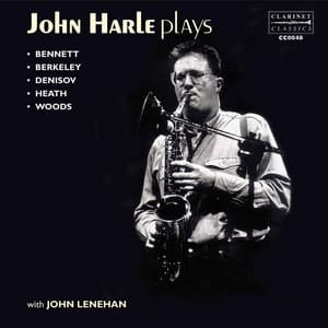 Woods, Bennett, Denisov & Others: Saxophone Works - John Harle