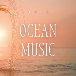 Magical Ocean Music - Ocean Waves Sleep Aid