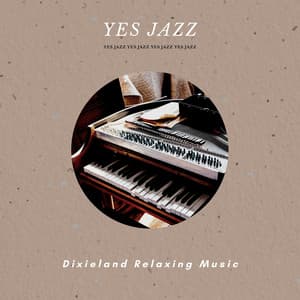 Dixieland Relaxing Music - Yes Jazz