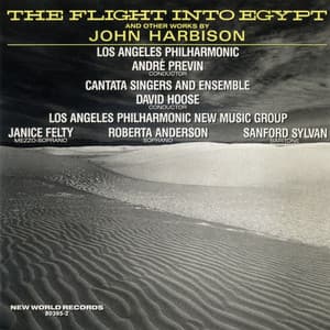 John Harbison: The Flight Into Egypt - John Harbison