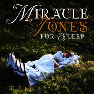 Miracle Tones for Sleep - Tranquility Sleep Ambient
