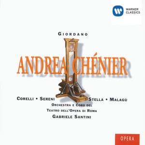 Giordano: Andrea Chénier - Umberto Giordano