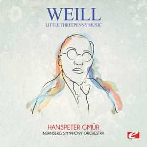 Weill: Little Threepenny Music - Kurt Weill