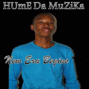 New Era Begins - Hume Da Muzika