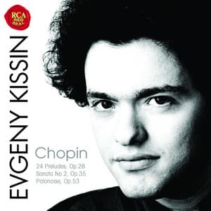 Chopin: 24 Preludes; Sonata No.2, Op.35; Polonaise, Op.53 - Frédéric Chopin