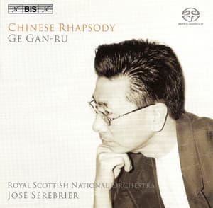 Ge Gan-Ru: Chinese Rhapsody - Gan-Ru Ge