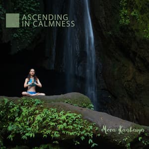 Ascending in Calmness - Mera Kanhaiya
