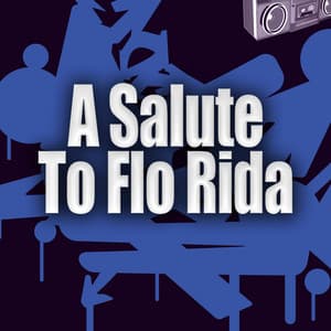 A Salute To Flo Rida - Hip Hop Masters