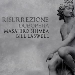 Dubopera - Bill Laswell