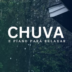 Chuva e Piano para Relaxar - Trovoadas