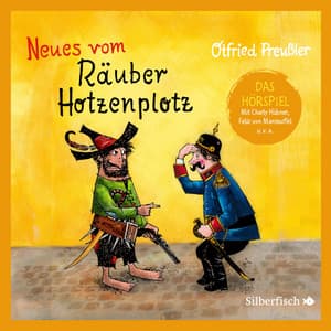 Der Räuber Hotzenplotz - Hörspiele 2: Neues vom Räuber Hotzenplotz - Das Hörspiel - Der Räuber Hotzenplotz - Hörspiele