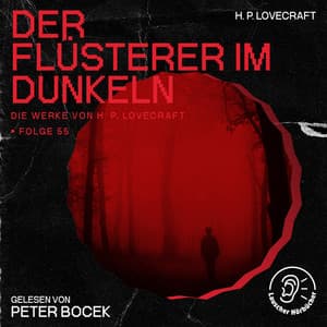 Der Flüsterer im Dunkeln - Die Werke von H. P. Lovecraft