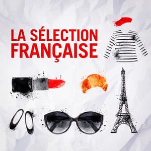 La sélection française - L'Essentiel De La Chanson Française