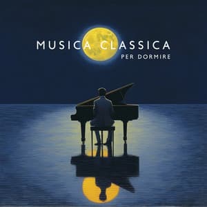 Musica Classica Per Dormire – Top 15 Pianoforte: Balletto Italiano - Classical Piano Background