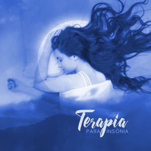 Terapia Para Insônia: Música Suave Para sono Profundo, Problemas Para Dormir, Sono Tranquilo e Distúrbios do Sono - Zona Música Relaxante