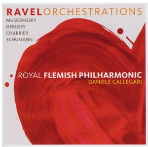 Chabrier / Debussy / Schumann / Mussorgsky: Ravel Orchestrations - Danielle Callegari