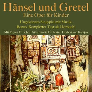 Hänsel und Gretel: Eine Oper für Kinder - Adelheid Wette
