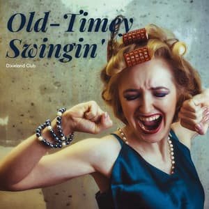 Old-Timey Swingin' - Dixieland Club