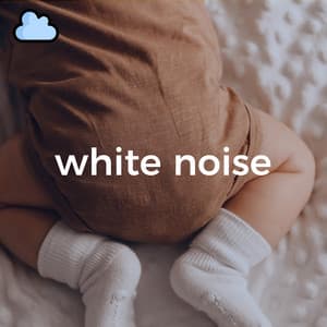 Sleepy Baby White Noise - Natural White Noise for Babies