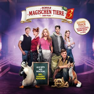 Die Schule der magischen Tiere 3 - Soundtrack zum Film - Die Schule der magischen Tiere