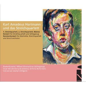 Karl Amadeus Hartmann und das Streichquartett - Karl Amadeus Hartmann