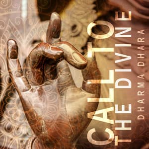 Call to the Divine - Dharma Dhara