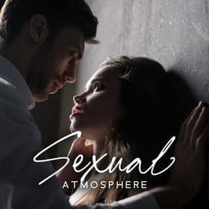 Sexual Atmosphere: Bliss and Pleasure Zone - Tantric Love Experience