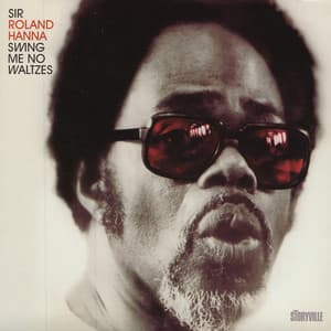 Swing Me No Waltzes - Roland Hanna