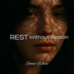 Rest Without Reason - Sonia White