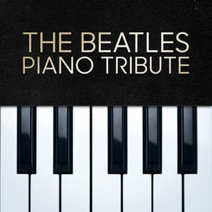 The Beatles Piano Tribute - Cover Me Piano