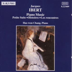 Ibert: Petite Suite / Histoires / Les Rencontres - Jacques Ibert