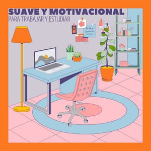 para trabajar y estudiar - Suave y motivacional