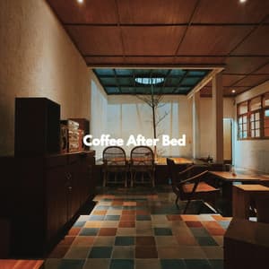 Coffee After Bed - Soft Jazz Songs