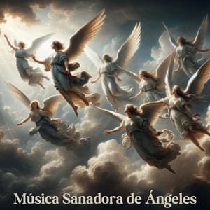 Música Sanadora de Ángeles: Música Celestial para el Cuerpo, Espíritu del Alma - Relajación Meditar Academie