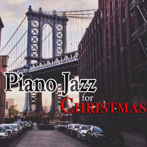 Piano Jazz for Christmas - Instrumental Music Songs